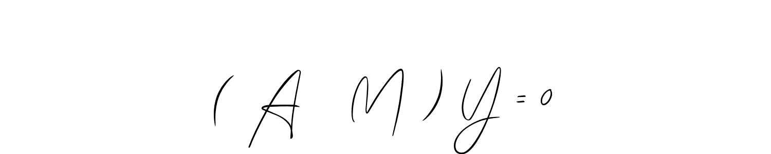 Use a signature maker to create a handwritten signature online. With this signature software, you can design (Allison_Script) your own signature for name ( A   M ) Y = 0. ( A   M ) Y = 0 signature style 2 images and pictures png