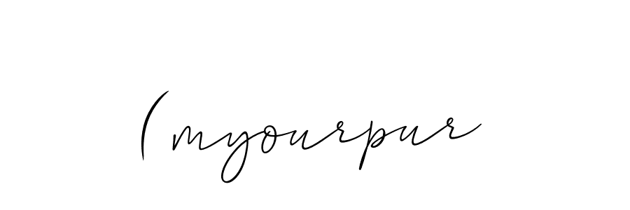 Use a signature maker to create a handwritten signature online. With this signature software, you can design (Allison_Script) your own signature for name (myourpur. (myourpur signature style 2 images and pictures png