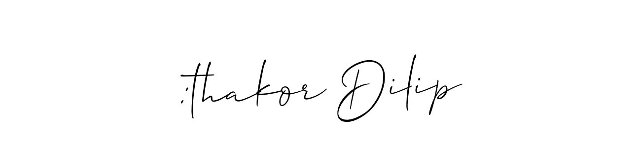 Also You can easily find your signature by using the search form. We will create :thakor Dilip name handwritten signature images for you free of cost using Allison_Script sign style. :thakor Dilip signature style 2 images and pictures png