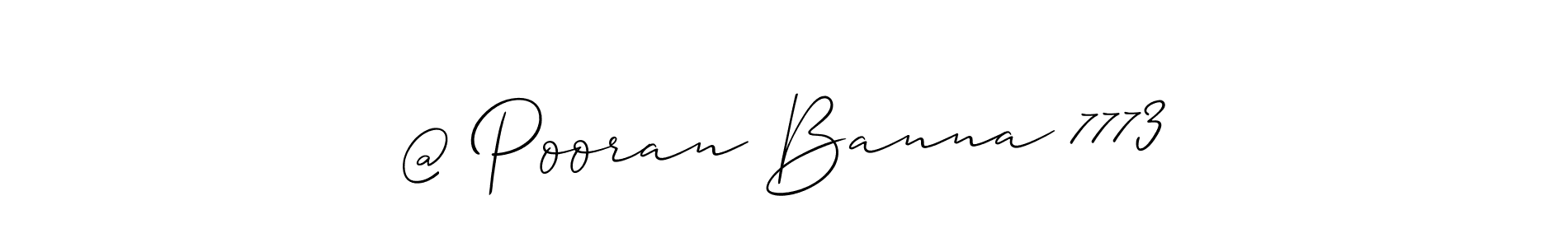 How to make @ Pooran Banna 7773 signature? Allison_Script is a professional autograph style. Create handwritten signature for @ Pooran Banna 7773 name. @ Pooran Banna 7773 signature style 2 images and pictures png