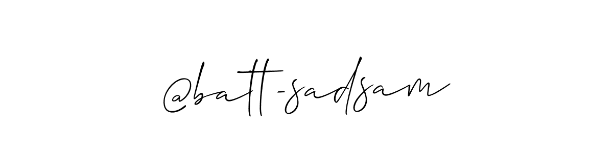 Create a beautiful signature design for name @batt-sadsam. With this signature (Allison_Script) fonts, you can make a handwritten signature for free. @batt-sadsam signature style 2 images and pictures png