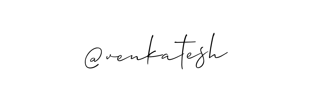 Also we have @venkatesh name is the best signature style. Create professional handwritten signature collection using Allison_Script autograph style. @venkatesh signature style 2 images and pictures png
