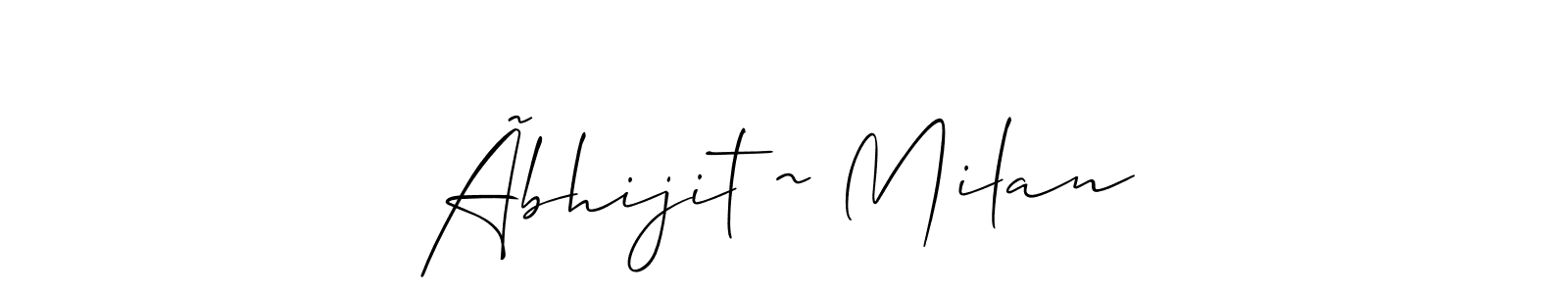 This is the best signature style for the Ãbhijit ~ Milan name. Also you like these signature font (Allison_Script). Mix name signature. Ãbhijit ~ Milan signature style 2 images and pictures png