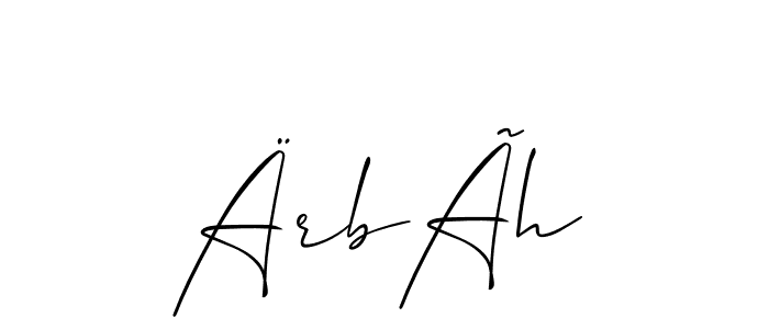 How to make ÄrbÃh signature? Allison_Script is a professional autograph style. Create handwritten signature for ÄrbÃh name. ÄrbÃh signature style 2 images and pictures png