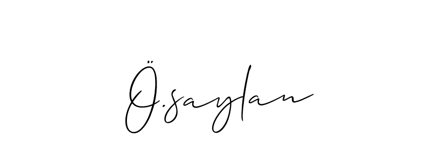 You can use this online signature creator to create a handwritten signature for the name Ö.saylan. This is the best online autograph maker. Ö.saylan signature style 2 images and pictures png