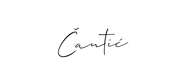 Make a beautiful signature design for name Čantić. Use this online signature maker to create a handwritten signature for free. Čantić signature style 2 images and pictures png