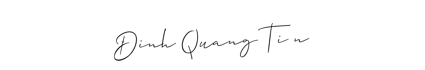 Design your own signature with our free online signature maker. With this signature software, you can create a handwritten (Allison_Script) signature for name Đinh Quang Tiến. Đinh Quang Tiến signature style 2 images and pictures png