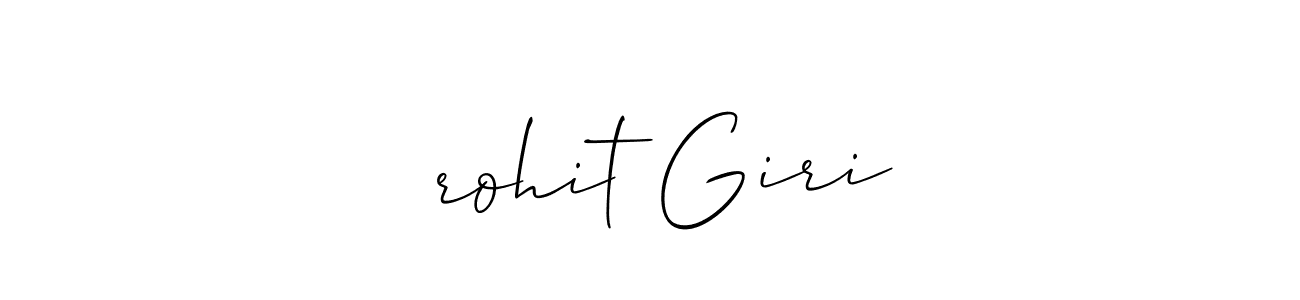 Best and Professional Signature Style for आrohit Giri. Allison_Script Best Signature Style Collection. आrohit Giri signature style 2 images and pictures png