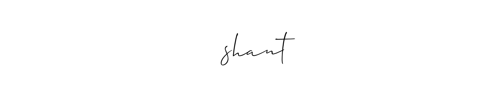 Make a beautiful signature design for name क्रीshant. With this signature (Allison_Script) style, you can create a handwritten signature for free. क्रीshant signature style 2 images and pictures png