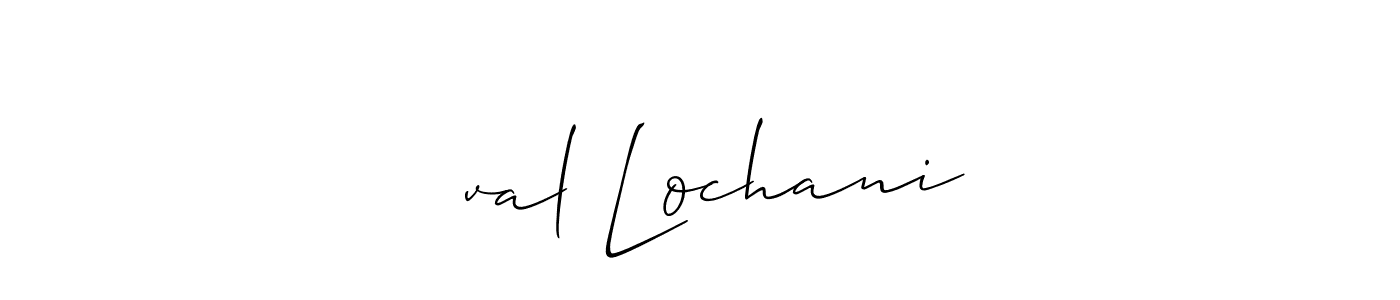 Best and Professional Signature Style for ધval Lochani. Allison_Script Best Signature Style Collection. ધval Lochani signature style 2 images and pictures png