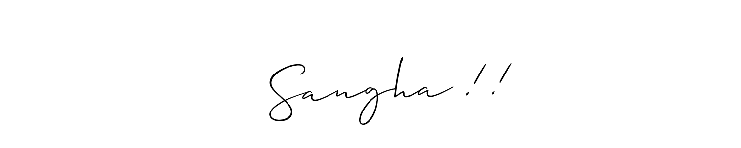 It looks lik you need a new signature style for name ᴛɢ Sangha !!. Design unique handwritten (Allison_Script) signature with our free signature maker in just a few clicks. ᴛɢ Sangha !! signature style 2 images and pictures png