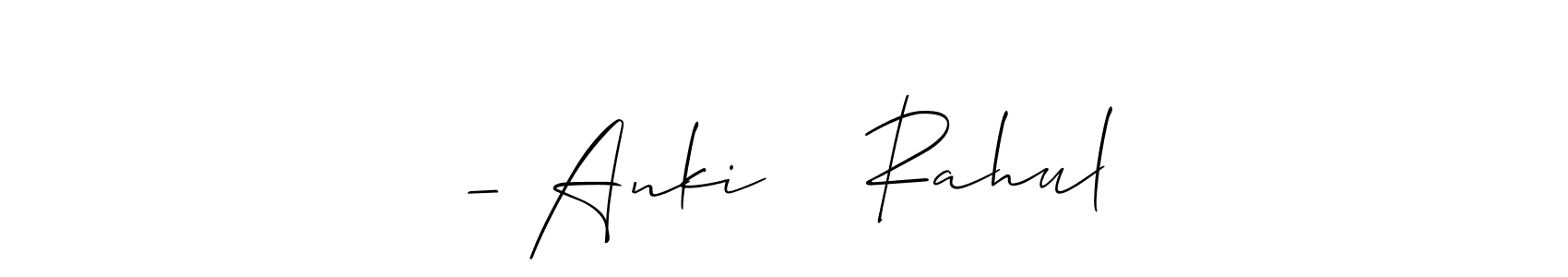 You can use this online signature creator to create a handwritten signature for the name — Anki    Rahul. This is the best online autograph maker. — Anki    Rahul signature style 2 images and pictures png