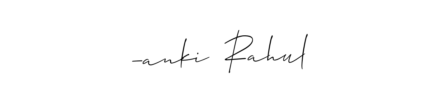 How to make —anki  Rahul name signature. Use Allison_Script style for creating short signs online. This is the latest handwritten sign. —anki  Rahul signature style 2 images and pictures png