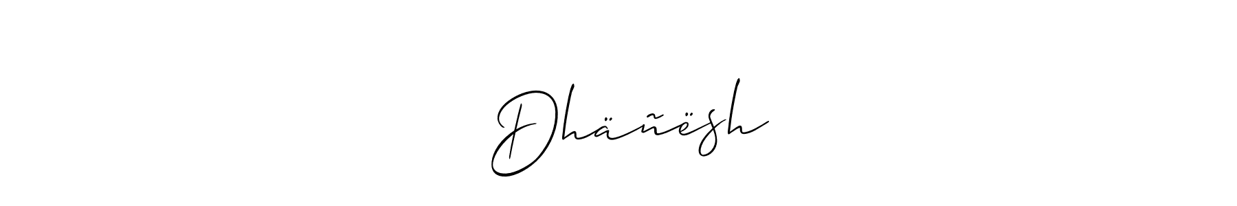 Make a beautiful signature design for name ─ Dhäñësh ─. With this signature (Allison_Script) style, you can create a handwritten signature for free. ─ Dhäñësh ─ signature style 2 images and pictures png