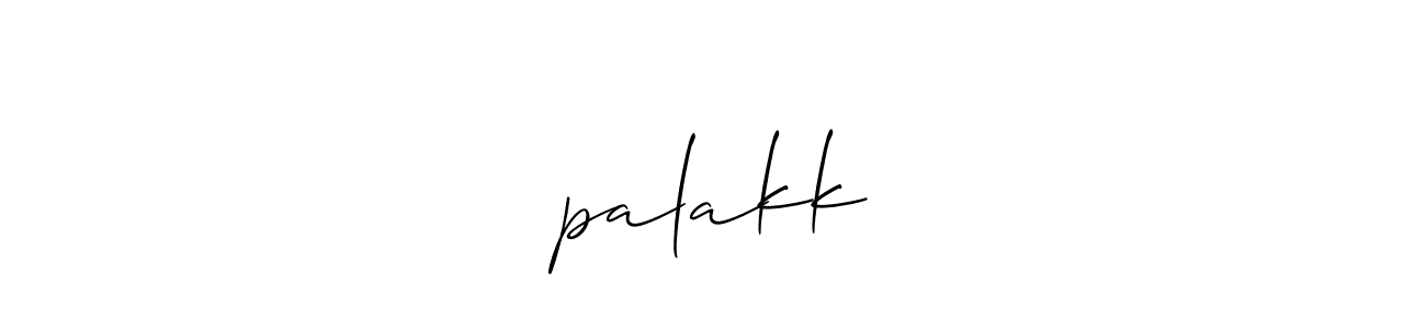 This is the best signature style for the ♡palakk ♡ name. Also you like these signature font (Allison_Script). Mix name signature. ♡palakk ♡ signature style 2 images and pictures png