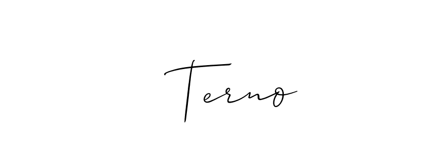 Create a beautiful signature design for name ✓ Terno. With this signature (Allison_Script) fonts, you can make a handwritten signature for free. ✓ Terno signature style 2 images and pictures png