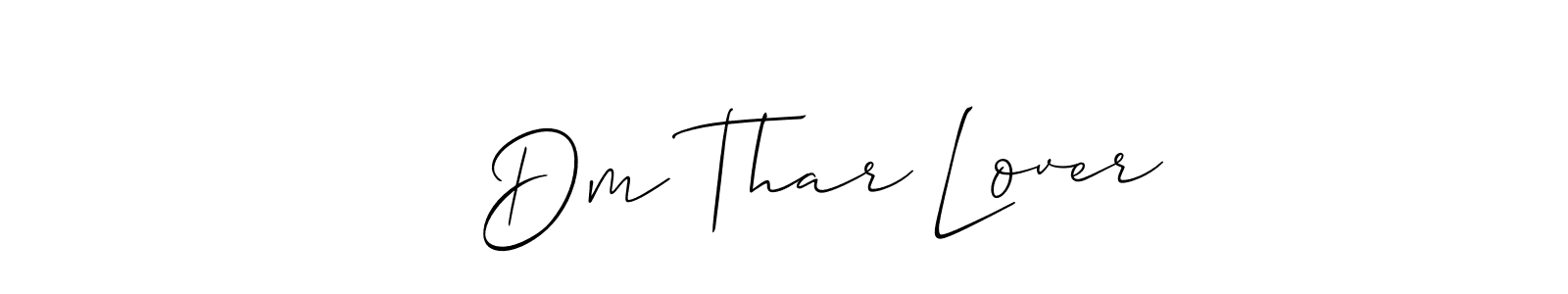 It looks lik you need a new signature style for name    Dm Thar Lover. Design unique handwritten (Allison_Script) signature with our free signature maker in just a few clicks.    Dm Thar Lover signature style 2 images and pictures png