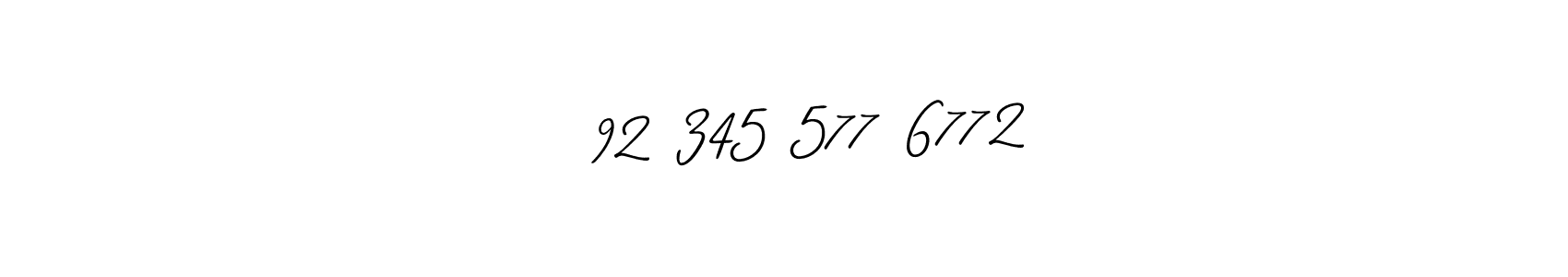 How to make   92 345 577 6772 signature? Allison_Script is a professional autograph style. Create handwritten signature for   92 345 577 6772 name.   92 345 577 6772 signature style 2 images and pictures png