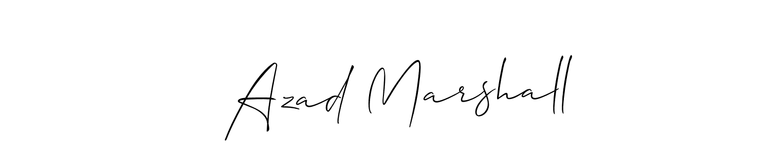 How to make   Azad Marshall signature? Allison_Script is a professional autograph style. Create handwritten signature for   Azad Marshall name.   Azad Marshall signature style 2 images and pictures png