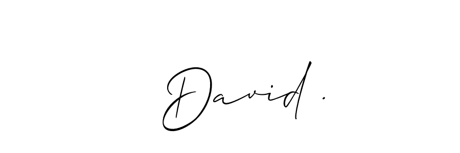 Allison_Script is a professional signature style that is perfect for those who want to add a touch of class to their signature. It is also a great choice for those who want to make their signature more unique. Get   David . name to fancy signature for free.   David . signature style 2 images and pictures png