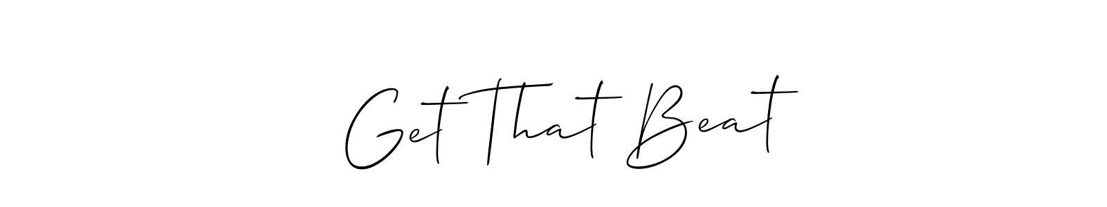 How to make   Get That Beat  signature? Allison_Script is a professional autograph style. Create handwritten signature for   Get That Beat  name.   Get That Beat  signature style 2 images and pictures png