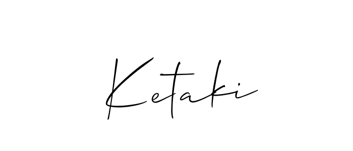 Make a beautiful signature design for name  Ketaki. With this signature (Allison_Script) style, you can create a handwritten signature for free.  Ketaki signature style 2 images and pictures png