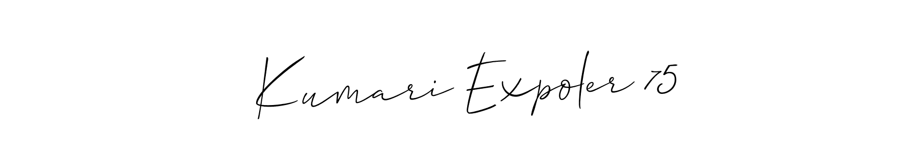 Make a beautiful signature design for name  Kumari Expoler 75. With this signature (Allison_Script) style, you can create a handwritten signature for free.  Kumari Expoler 75 signature style 2 images and pictures png