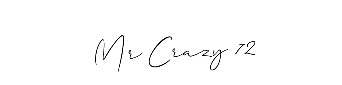 You should practise on your own different ways (Allison_Script) to write your name ( Mr Crazy 72) in signature. don't let someone else do it for you.  Mr Crazy 72 signature style 2 images and pictures png