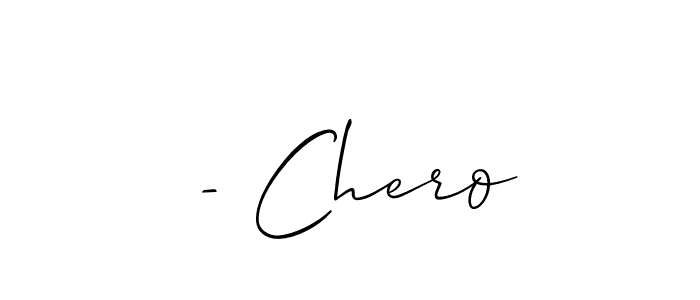 You can use this online signature creator to create a handwritten signature for the name - Chero. This is the best online autograph maker. - Chero signature style 2 images and pictures png