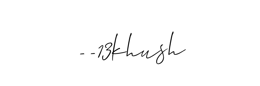 Use a signature maker to create a handwritten signature online. With this signature software, you can design (Allison_Script) your own signature for name --13khush. --13khush signature style 2 images and pictures png