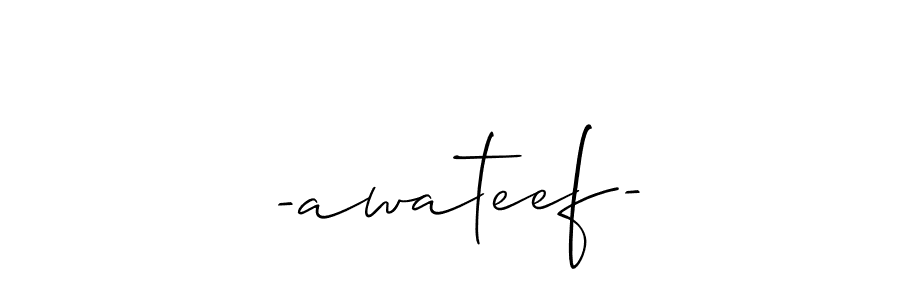 Use a signature maker to create a handwritten signature online. With this signature software, you can design (Allison_Script) your own signature for name -awateef-. -awateef- signature style 2 images and pictures png