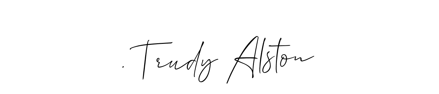 Use a signature maker to create a handwritten signature online. With this signature software, you can design (Allison_Script) your own signature for name . Trudy Alston. . Trudy Alston signature style 2 images and pictures png