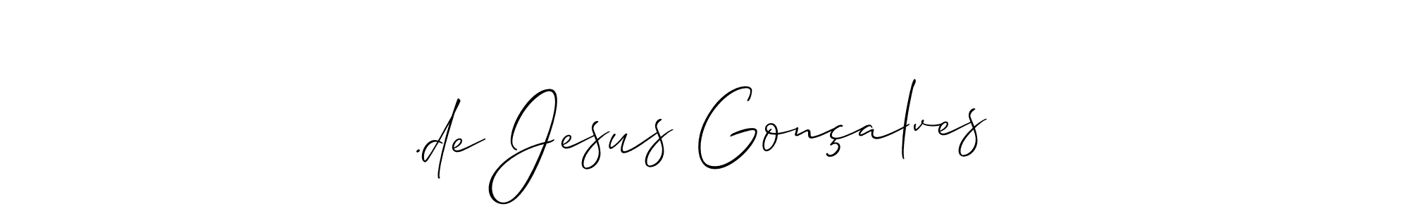 Design your own signature with our free online signature maker. With this signature software, you can create a handwritten (Allison_Script) signature for name .de Jesus Gonçalves. .de Jesus Gonçalves signature style 2 images and pictures png