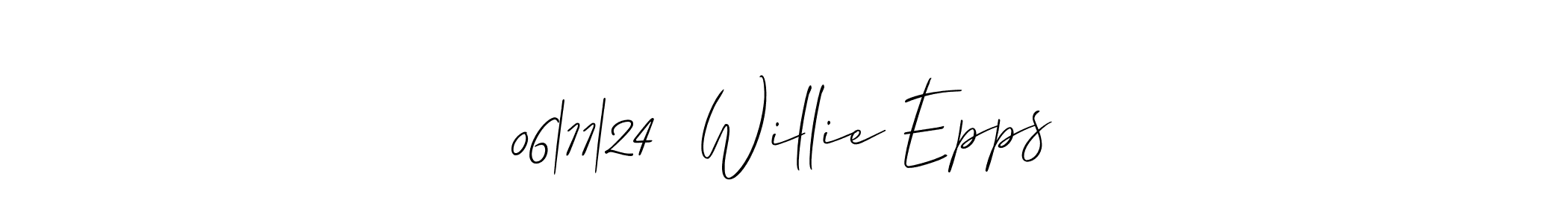 Also we have 06|11|24  Willie Epps name is the best signature style. Create professional handwritten signature collection using Allison_Script autograph style. 06|11|24  Willie Epps signature style 2 images and pictures png