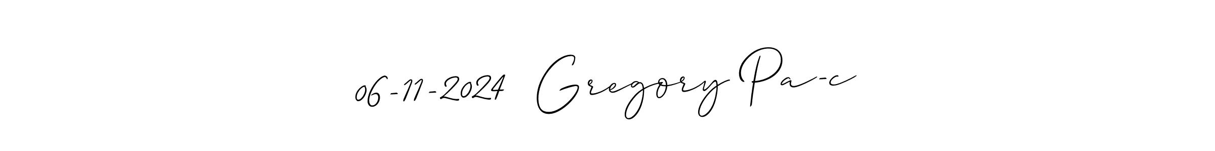 Make a beautiful signature design for name 06-11-2024  Gregory Pa-c. With this signature (Allison_Script) style, you can create a handwritten signature for free. 06-11-2024  Gregory Pa-c signature style 2 images and pictures png