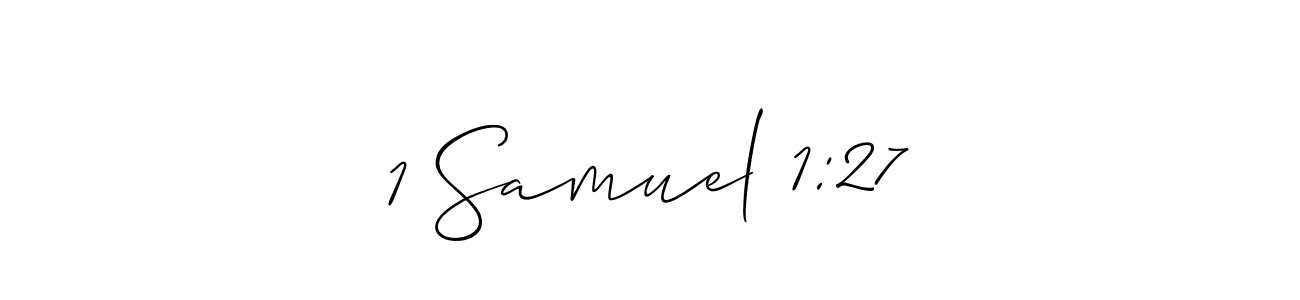 Use a signature maker to create a handwritten signature online. With this signature software, you can design (Allison_Script) your own signature for name 1 Samuel 1:27. 1 Samuel 1:27 signature style 2 images and pictures png