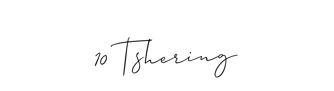 Design your own signature with our free online signature maker. With this signature software, you can create a handwritten (Allison_Script) signature for name 10 Tshering. 10 Tshering signature style 2 images and pictures png