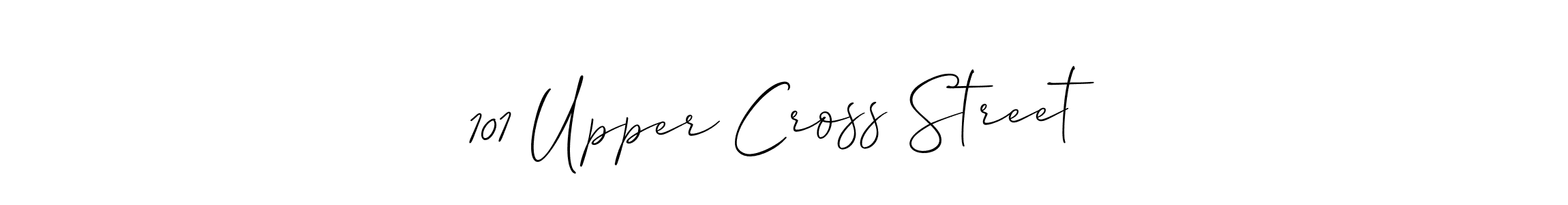 Make a beautiful signature design for name 101 Upper Cross Street . Use this online signature maker to create a handwritten signature for free. 101 Upper Cross Street  signature style 2 images and pictures png