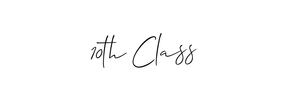 You should practise on your own different ways (Allison_Script) to write your name (10th Class) in signature. don't let someone else do it for you. 10th Class signature style 2 images and pictures png