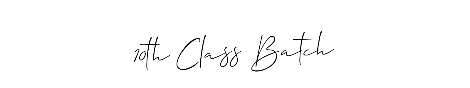 Use a signature maker to create a handwritten signature online. With this signature software, you can design (Allison_Script) your own signature for name 10th Class Batch. 10th Class Batch signature style 2 images and pictures png