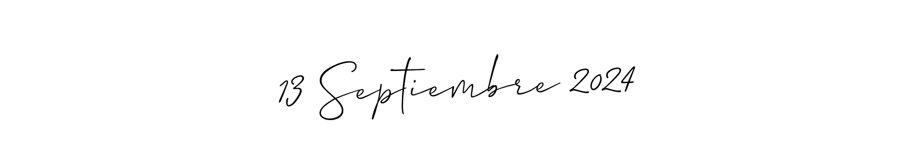 You can use this online signature creator to create a handwritten signature for the name 13 Septiembre 2024. This is the best online autograph maker. 13 Septiembre 2024 signature style 2 images and pictures png