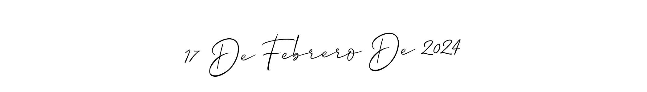 Design your own signature with our free online signature maker. With this signature software, you can create a handwritten (Allison_Script) signature for name 17 De Febrero De 2024. 17 De Febrero De 2024 signature style 2 images and pictures png