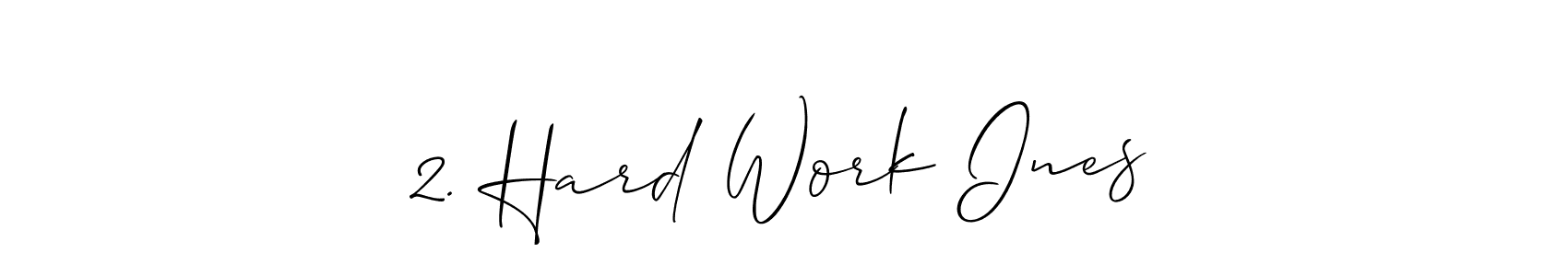 Best and Professional Signature Style for 2. Hard Work Ines. Allison_Script Best Signature Style Collection. 2. Hard Work Ines signature style 2 images and pictures png