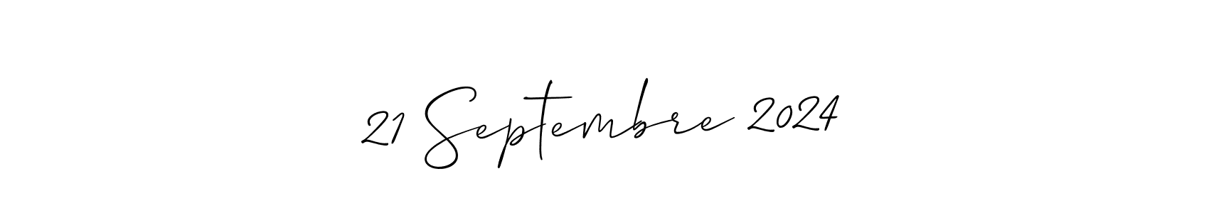 Once you've used our free online signature maker to create your best signature Allison_Script style, it's time to enjoy all of the benefits that 21 Septembre 2024 name signing documents. 21 Septembre 2024 signature style 2 images and pictures png