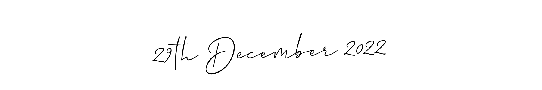 How to make 29th December 2022 signature? Allison_Script is a professional autograph style. Create handwritten signature for 29th December 2022 name. 29th December 2022 signature style 2 images and pictures png