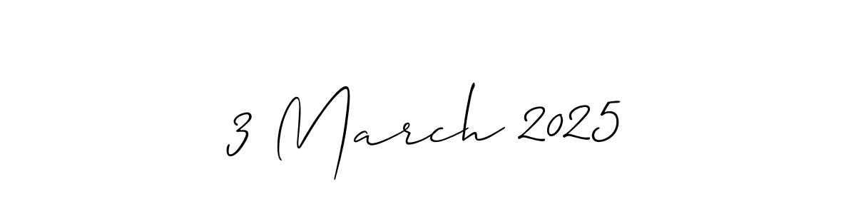 3 March 2025 stylish signature style. Best Handwritten Sign (Allison_Script) for my name. Handwritten Signature Collection Ideas for my name 3 March 2025. 3 March 2025 signature style 2 images and pictures png
