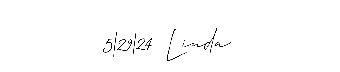 Also You can easily find your signature by using the search form. We will create 5|29|24  Linda name handwritten signature images for you free of cost using Allison_Script sign style. 5|29|24  Linda signature style 2 images and pictures png