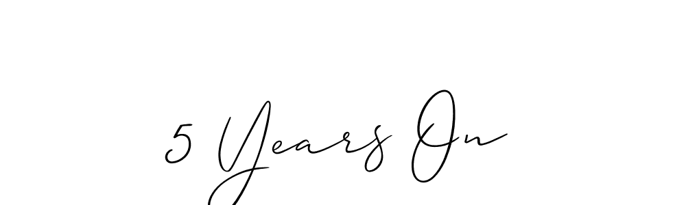 Also You can easily find your signature by using the search form. We will create 5 Years On name handwritten signature images for you free of cost using Allison_Script sign style. 5 Years On signature style 2 images and pictures png