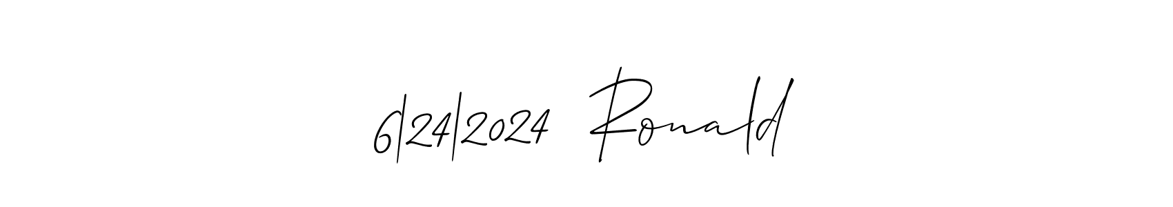 How to make 6|24|2024  Ronald signature? Allison_Script is a professional autograph style. Create handwritten signature for 6|24|2024  Ronald name. 6|24|2024  Ronald signature style 2 images and pictures png