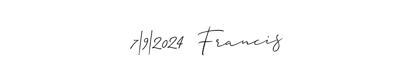 Design your own signature with our free online signature maker. With this signature software, you can create a handwritten (Allison_Script) signature for name 7|9|2024  Francis. 7|9|2024  Francis signature style 2 images and pictures png